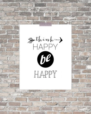 Think Happy Be Happy Motivational Inspirational Quote Print, wall art ...