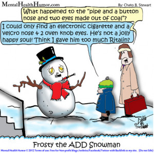 2012 Mental Health Humor - electronic cigarette and a velcro nose and ...