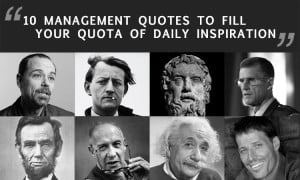10 Management Quotes for Daily Inspiration