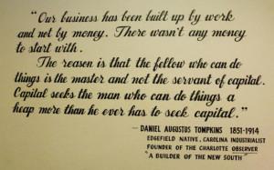 quote by Daniel Augustus Tompkins is seen on a wall in Bettis ...