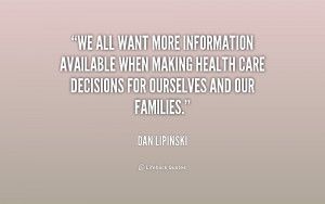 We all want more information available when making health care ...