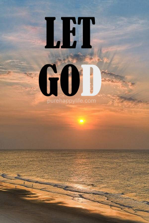 Life Quote: Let GOD