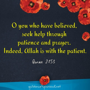 ... , Allah is with the patient.(Quran 2:153)Website | Facebook | Twitter