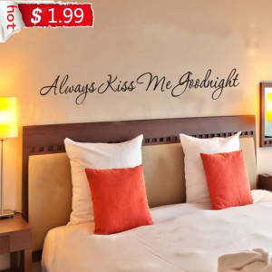 Always Kiss Me Goodnight Love wall decals quote wall decorations ...
