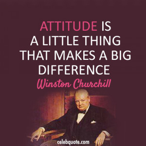 is a little thing that makes a big difference. winston-churchill-quote ...
