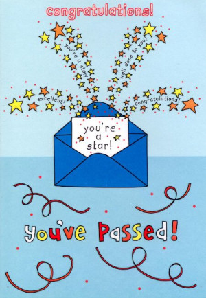 Congratulations - You've Passed Your Exams