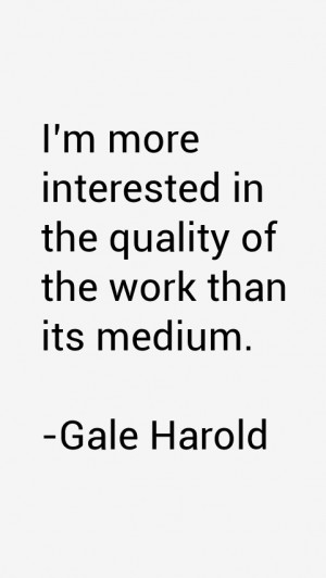 Gale Harold Quotes & Sayings