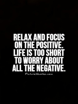 Focus On The Positive Quotes. QuotesGram