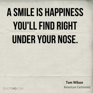 Tom Wilson Happiness Quotes