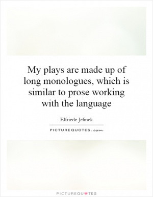 See All Elfriede Jelinek Quotes