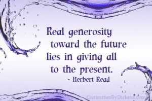 Real generosity Toward the future Lies In Giving all to the Present ...