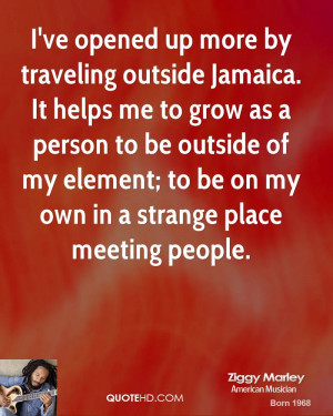 ve opened up more by traveling outside Jamaica. It helps me to grow ...