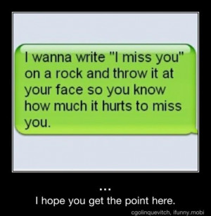 wanna write miss you on a rock