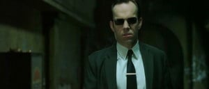 ... of Hugo Weaving, portraying Agent Smith , from 