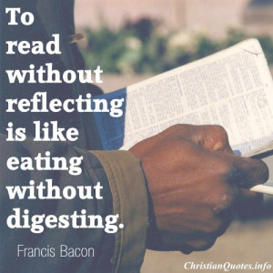 Francis Bacon Christian Quote - Reflecting - Man reading the Bible