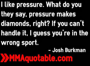 ... and World Series of Fighting star Josh Burkman thrives under pressure