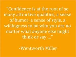 Confidence Is The Root Of So Many Attractive Qualities A Sense Of ...