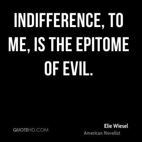 elie-wiesel-elie-wiesel-indifference-to-me-is-the-epitome-of.jpg