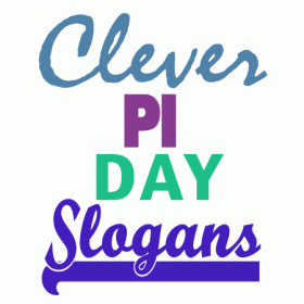 14) Celebrate this Pi Day with these clever Pi Day Slogans and Sayings ...
