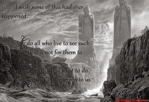 wish none quot Tolkien The best quotes sayings