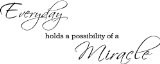 holds a possibility of a miracle wall quotes art sayings vinyl decals ...