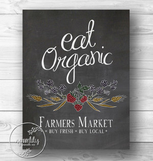 Farmers Market - Eat Organic - Quote Wall Art Print, art typography ...