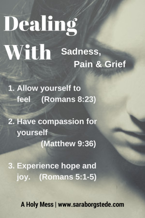 How To Have Compassion for Sadness and Find Hope: Messy Life? Holy ...