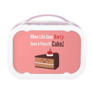 Cute Chocolate Cake with Funny but True Quote Lunchbox