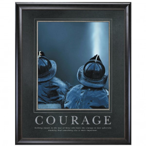Courage Firefighters Motivational Poster