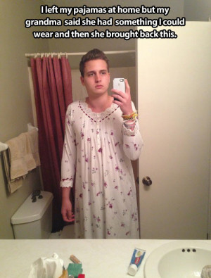 Grandma’s pajamas…