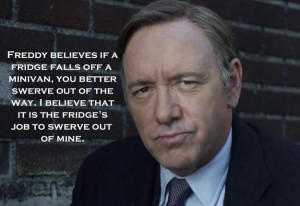 22 Perfectly Devious Pieces Of Advice From Frank Underwood