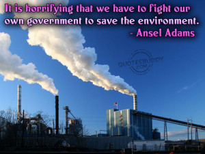 ... : Environment quotes, global warming quotes, environmental quotes