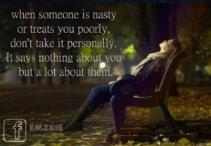 When someone is nasty...it's not really them -- it's the disease.
