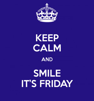 keep-calm-and-smile-it-s-friday-15.png