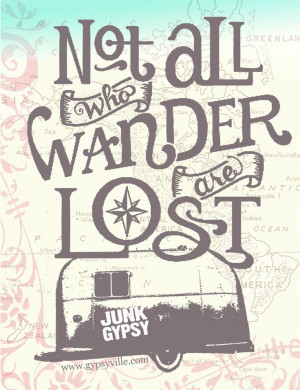 ... quote. junk gypsy original design. . . be true to your waNdering heart