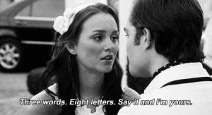 ... quotes b&w tv show Gossip Girl chuck bass blair waldorf love quotes gg