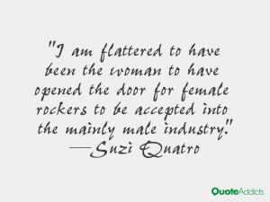 am flattered to have been the woman to have opened the door for ...