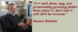 Dennis ritchie famous quotes 1