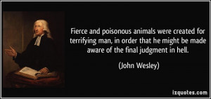 Fierce and poisonous animals were created for terrifying man, in order ...