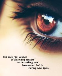 ... Only really voyage of discovery consists in my Eyes | My Quotes