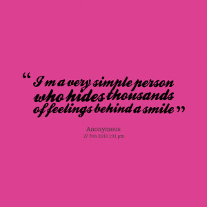 Quotes Picture: im a very simple person who hides thousands of ...
