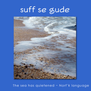Norfolk language ~ free inspirational quotes… Sayings and quotes in ...