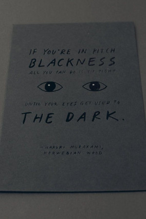Darkness Series Haruki Murakami's Quote 5x7 by PianissimoPress
