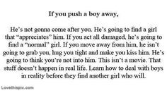 If you push a boy away love love quotes life quotes quotes quote girl ...
