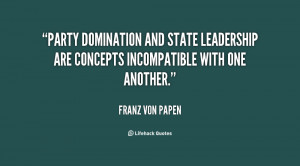 Party domination and State leadership are concepts incompatible with ...