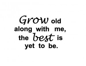 Growing Old Credited Quoteko