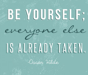 be yourself Oscar Wilde Picture Quote