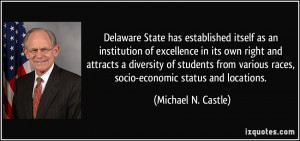 ... races, socio-economic status and locations. - Michael N. Castle