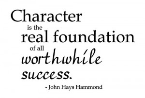 Character is the Real Foundation” Word-Art Freebie