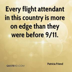 Every flight attendant in this country is more on edge than they were ...